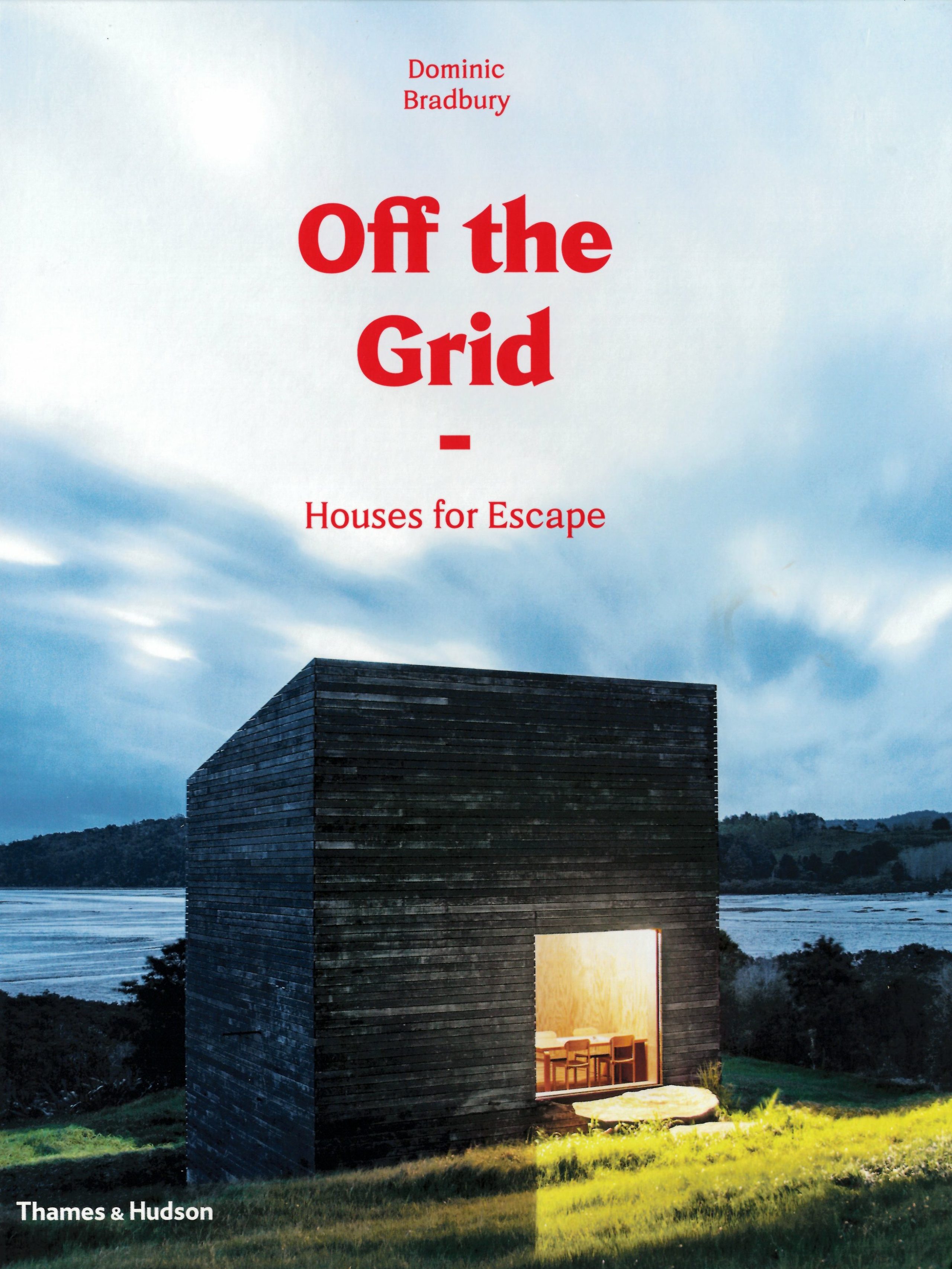 Off the Grid book by Thames & Hudson featuring Renée del Gaudio Architecture. 